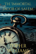 The Immortal Jacob of Salem