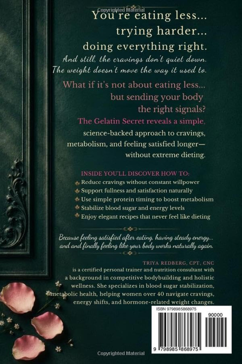The Gelatin Secret: A Science-Backed Weight Loss Method for Women Over 40 & 50 to Reduce Cravings, Boost Metabolism, and Lose Stubborn Belly ... Hormone & Metabolism Reset for Women 40+)
