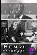 La Science et l'Hypothèse (French Edition)