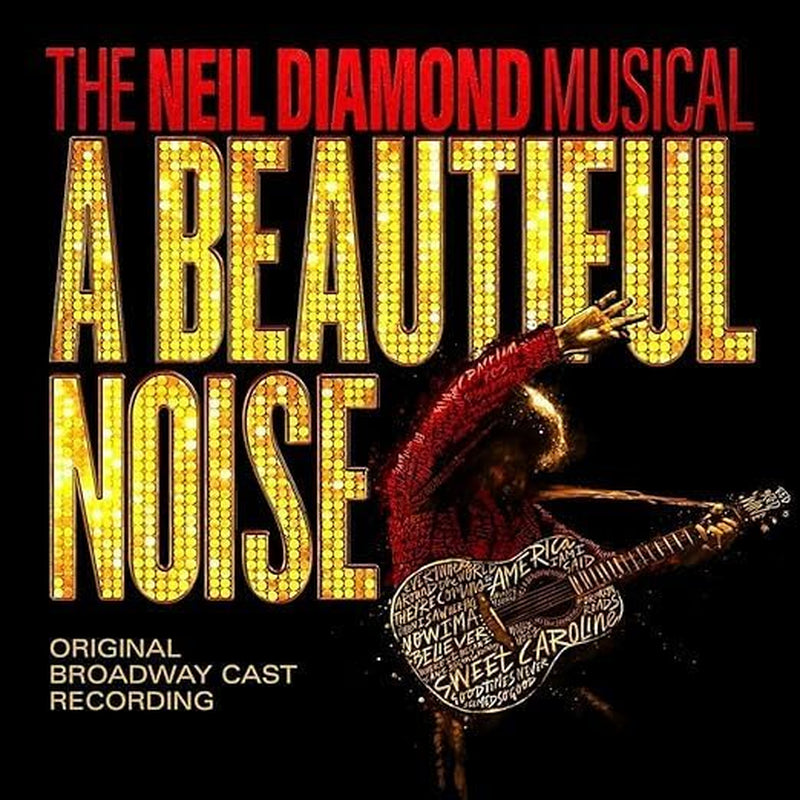 The Neil Diamond Musical: A Beautiful Noise