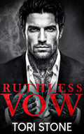 Ruthless Vow: A Dark Mafia Arranged Marriage Romance (The Ruthless Series)