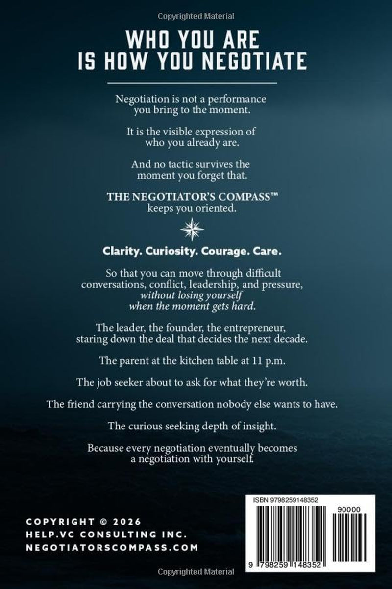 The Negotiator's Compass™—Find Your Bearings: A Guide to Navigating Conversations That Matter