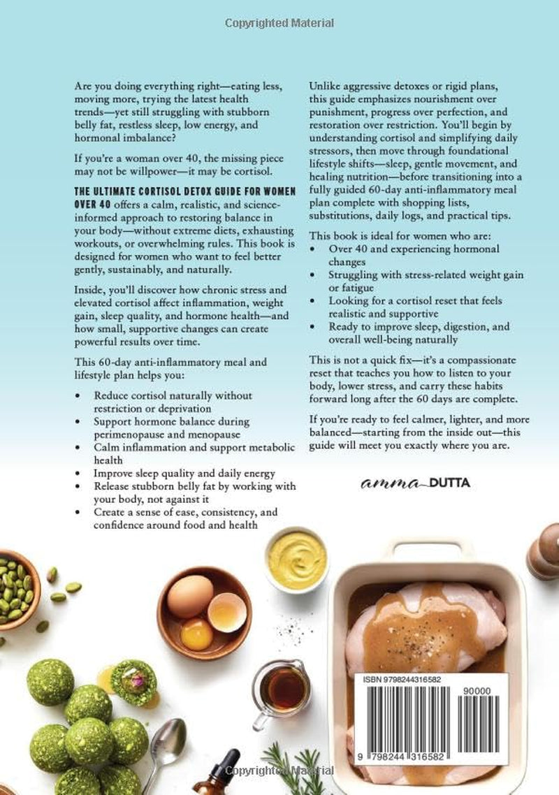 THE ULTIMATE CORTISOL DETOX GUIDE FOR WOMEN OVER 40: An Easy 60-Day Anti-Inflammatory Meal & Health Plan to Burn Stubborn Belly Fat, Improve Sleep and ... Naturally (Gentle Fitness, happy life)
