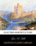 Electro-horticulture