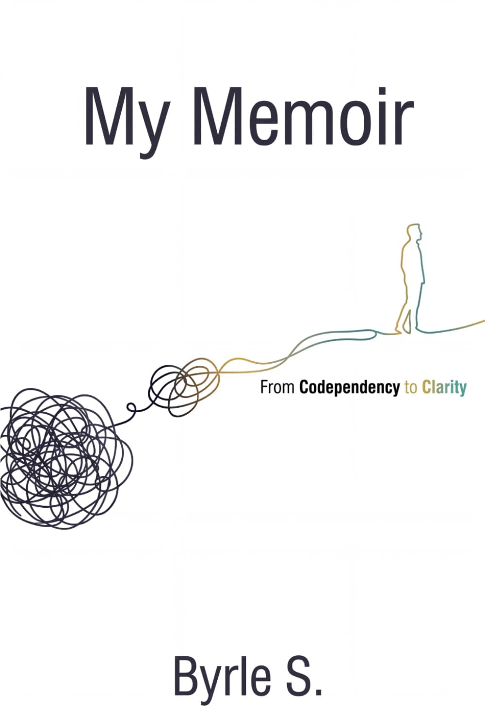My Memoir: From Codependency to Clarity
