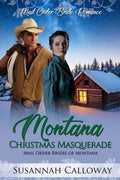 Montana Christmas Masquerade (Mail Order Brides of Montana)