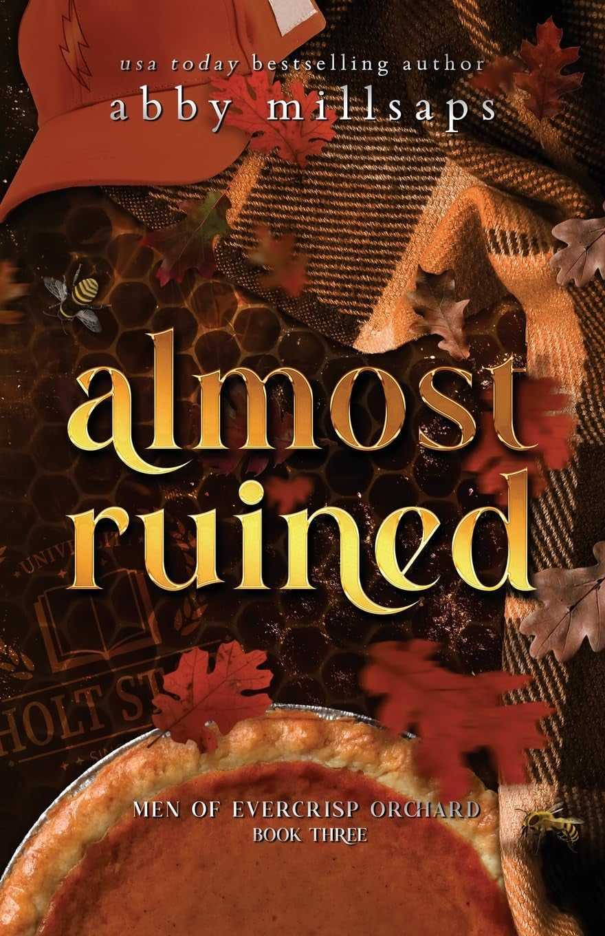 Almost Ruined (Men of Evercrisp Orchard)