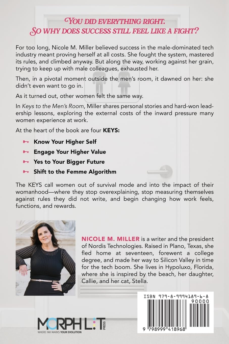 Keys to the Men's Room: One Woman's Unfiltered Journey to Reclaim Inner Authority, Redefine Worth, and Build a More Equitable Future