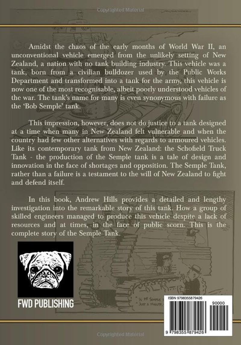 The 'Semple' Tractor Tank: New Zealand's Legendary Armoured Fighting Vehicle