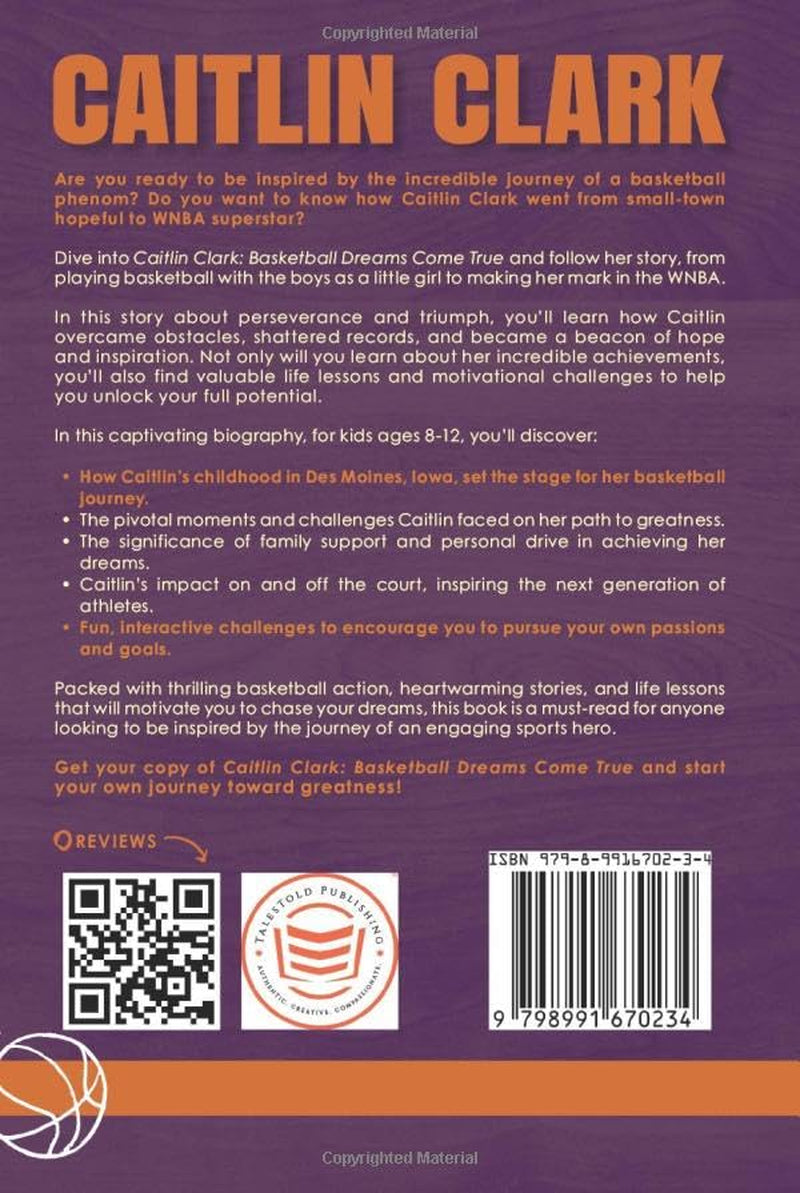 Caitlin Clark: Basketball Dreams Come True (Inspiring Biography For Kids Who Dream Big) (Second Edition - Color Illustrations) (Winning! Women Athletes Leading In Sports And Life)