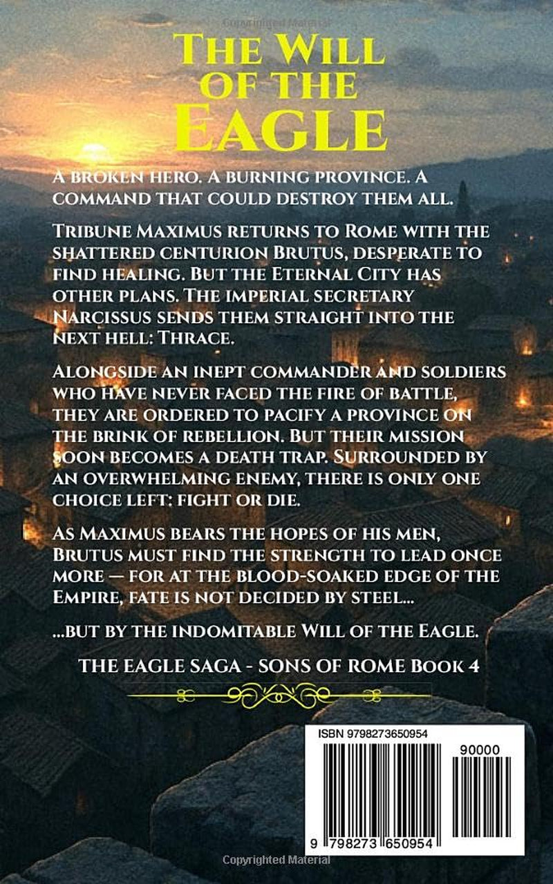 The Will of the Eagle: Ancient Rome Adventure – Epic Battles, Intrigue, and Heroism in the Roman Empire (The Eagle Saga — Sons of Rome)