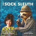 The Sock Sleuth: Your everyday mystery. Not your everyday detective.