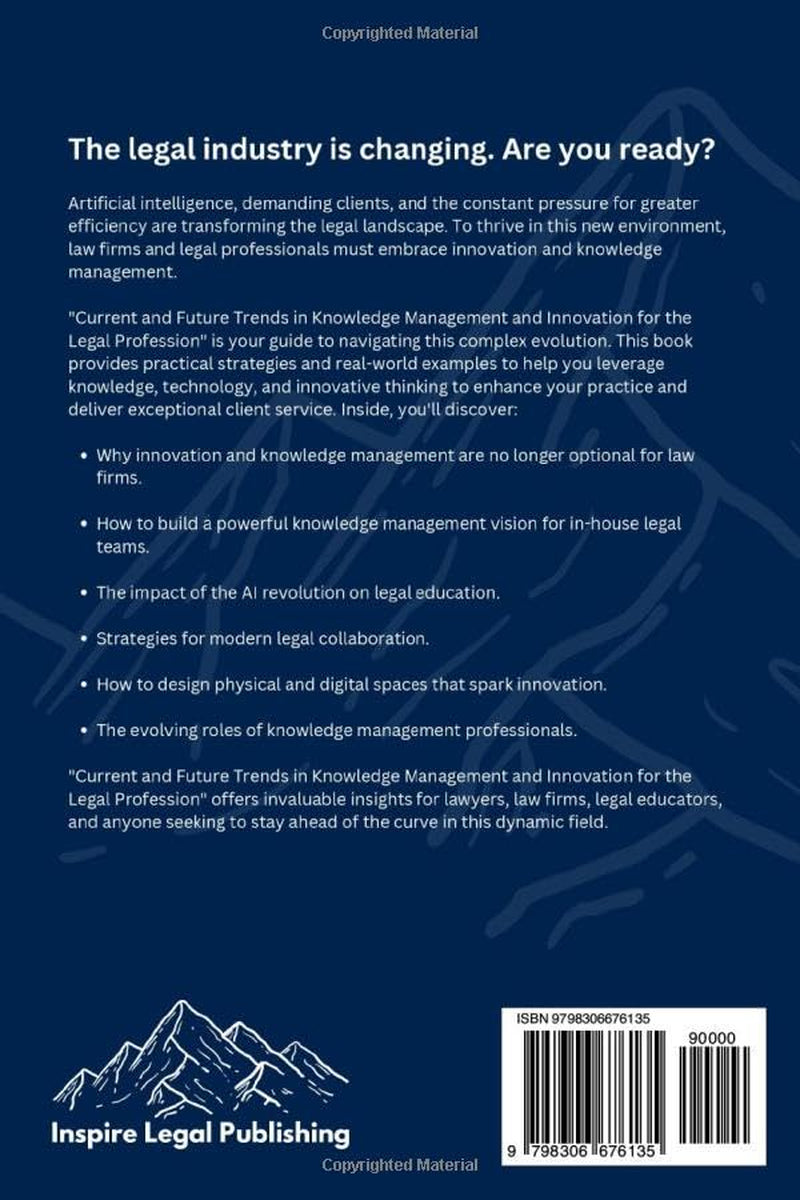 Current and Future Trends in Knowledge Management and Innovation for the Legal Profession