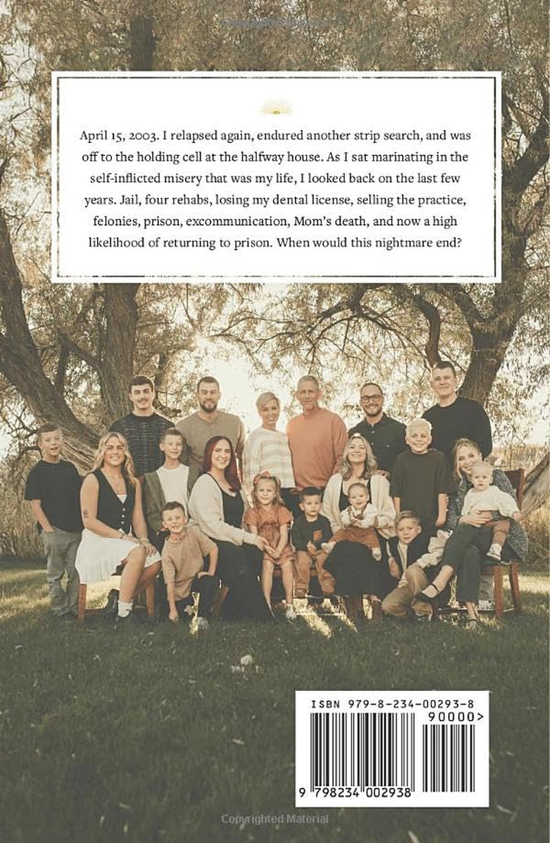 Second Chance Again: A Dentist’s Journey from Professional Success to Prison, Addiction, and Ultimate Redemption