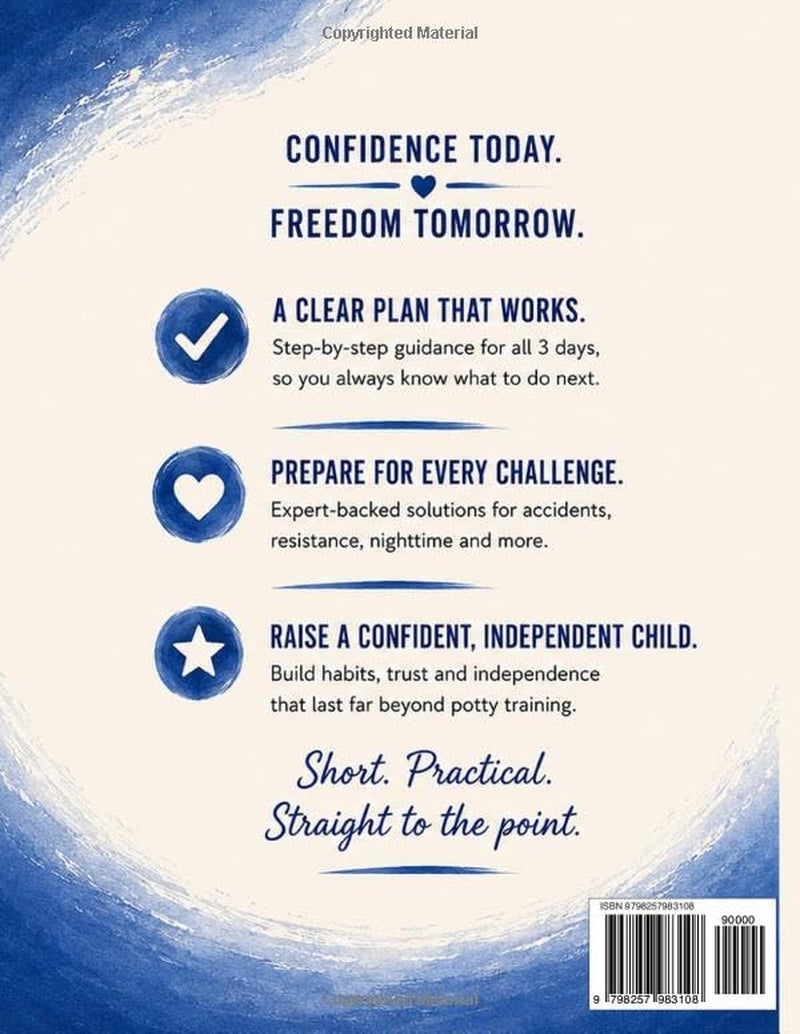 3-Day Potty Training Guide: The Complete Step-by-Step Plan to Ditch Diapers in a Weekend — For Children 18 Months to 3 Years (Everyday Parenting Lab Essential Guides)
