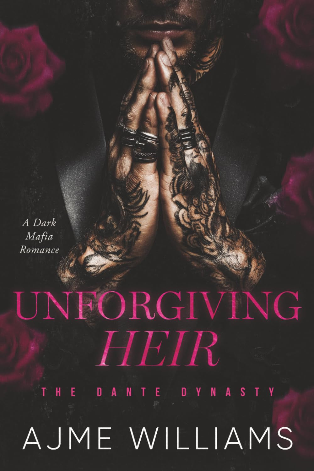 Unforgiving Heir: A Dark, Mafia Romance (The Dante Dynasty)