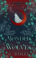 Bonded by Wolves (The Fourth Pack Series)