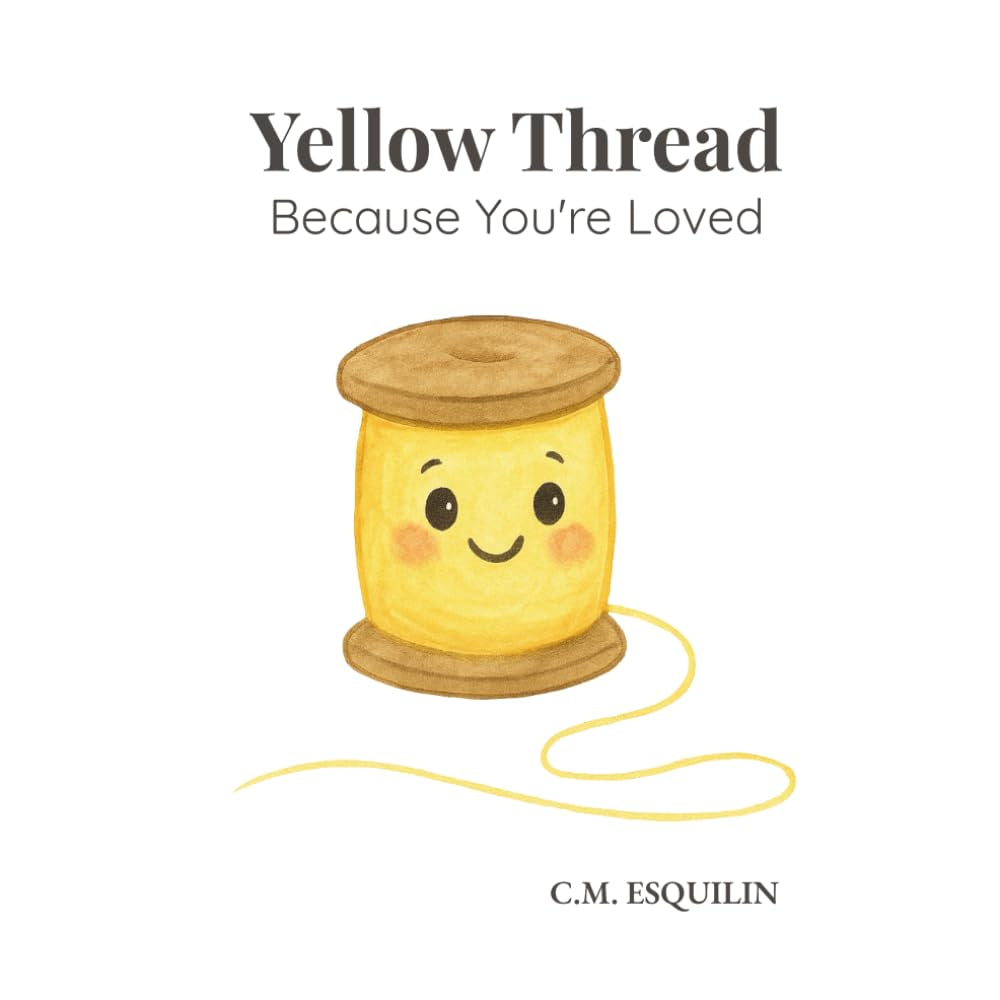 Yellow Thread: Because You're Loved