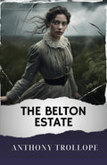 The Belton Estate: The Original Classic