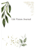 Life Vision Journal