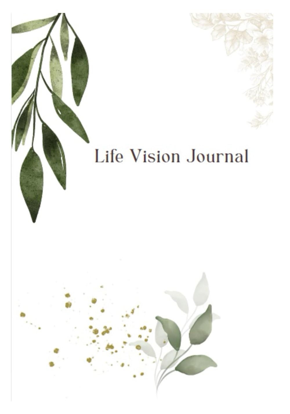 Life Vision Journal