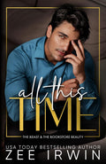 All This Time: The Beast and the Bookstore Beauty (Fated Loves: Steamy Billionaire Romance)