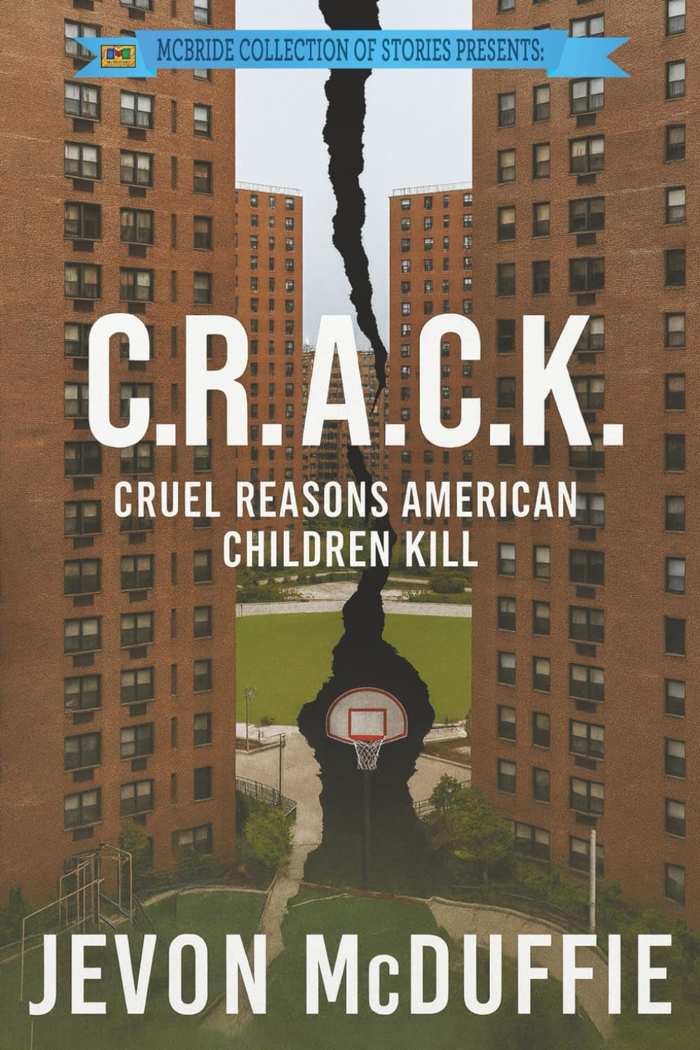 C.R.A.C.K: Cruel Reasons American Children Kill