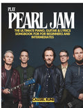 Play Pearl Jam: The Ultimate Piano, Guitar & Lyric Sheet Songbook for Beginners and Intermediates