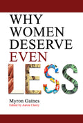 Why Women Deserve Even Less