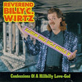 Turn For The Wirtz: Confessions Of A Hillbilly Love-God