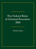 The Federal Rules of Criminal Procedure 2026: Pocket Series