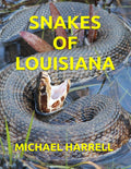 SNAKES OF LOUISIANA (Wildlife of North America and other educational books.)