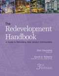 The Redevelopment Handbook: A Guide to Rebuilding New Jersey's Communities
