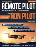 REMOTE PILOT FAA Part 107 Study Guide for the Non-Pilot: Read, Drill, Ace - Your 14-Day Path from Zero Aviation Background to Knowledge Test Day