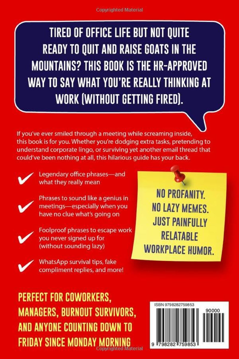 HR-Approved Ways to Say Things I Can’t Say Out Loud at Work: A Funny and Witty Office Gag Gift Packed with Sarcastic Jokes and Workplace Humor for Coworkers