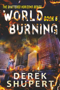 World Burning 5 (Shattered Horizons)