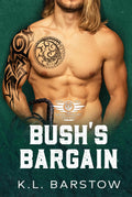 Bush's Bargain: Book Two (Demon Dawgs Motorcycle Club - Chicago 2)