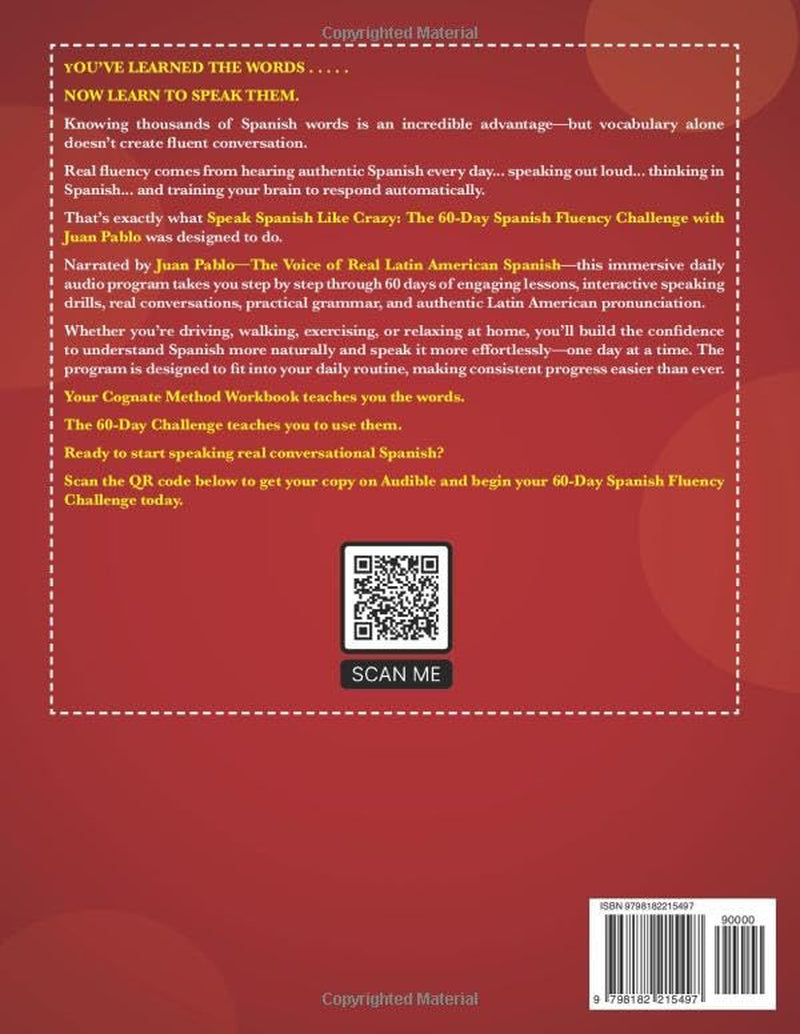 Learn 10,000 Spanish Words Instantly: The Cognate Method Workbook (Beginner, Intermediate & Advanced): Drills & Exercises To Expand Your Spanish Vocabulary Using English Words You Already Know