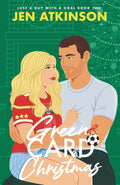 Green Card Christmas: A Christmas, Marriage of Convenience, Soccer RomCom (Just A Guy With A Goal)