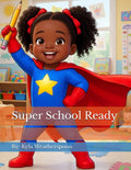 Super School Ready: School Readiness Activity Book