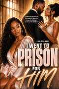 I Went To Prison For Him
