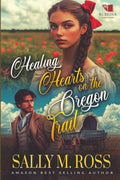 Healing Hearts on the Oregon Trail: A Western Historical Romance Book