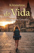 Kilómetros de vida (Spanish Edition)