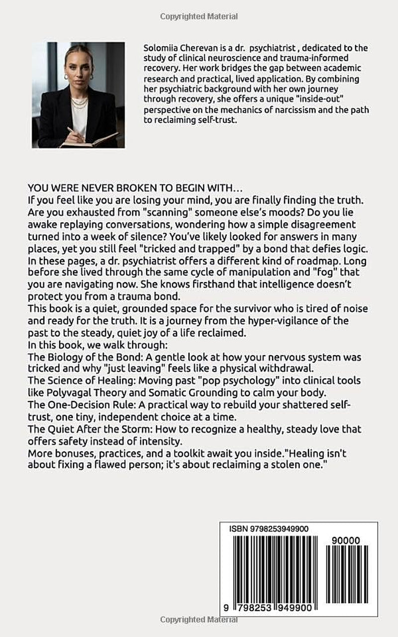 Unlock The Keys To Healing After Narcissistic Abuse: A Clinical Roadmap to Rebuilding Self-Trust, Life Without Fear, and Navigating the Biology of Trauma Recovery.