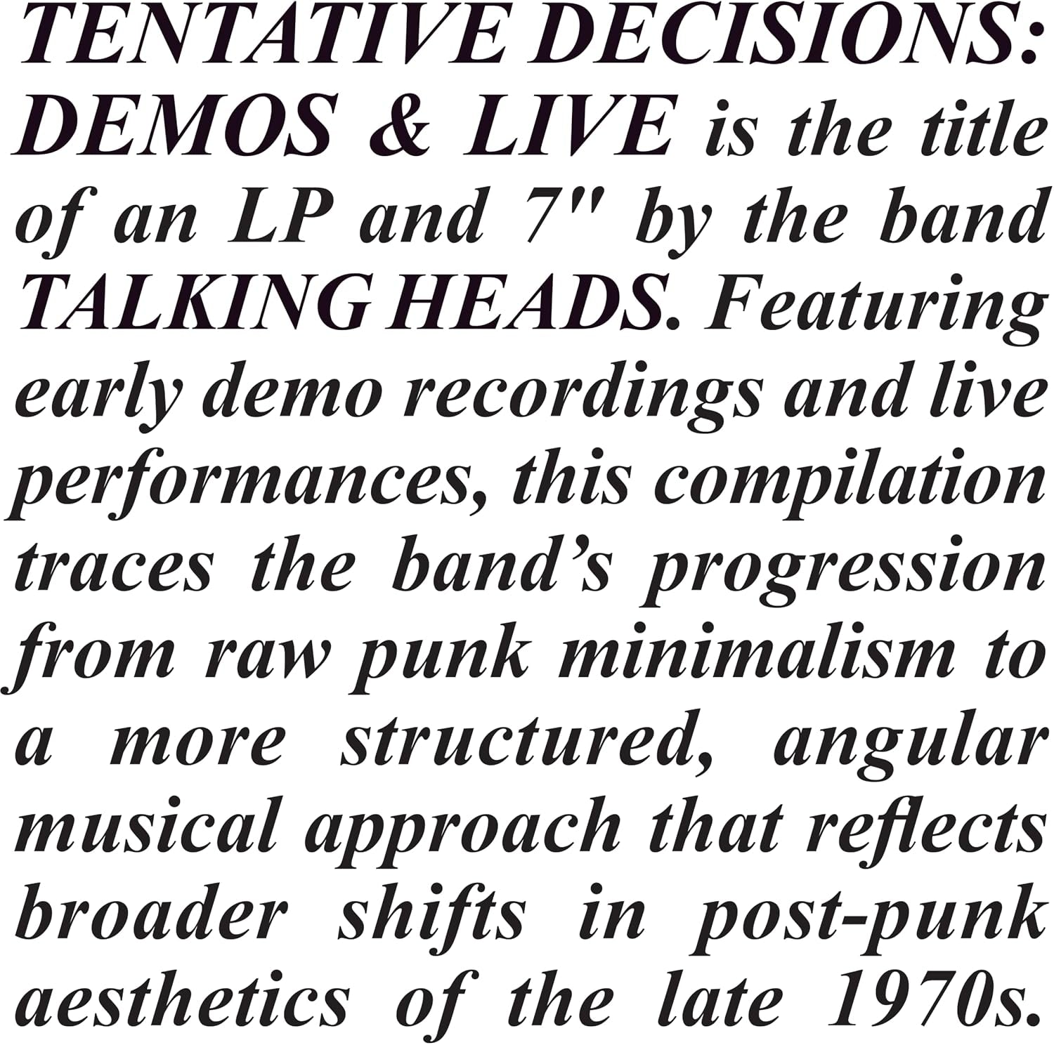 Tentative Decisions: Demos & Live