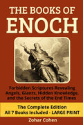 The Books Of Enoch: Forbidden Scriptures Revealing Angels, Giants, Hidden Knowledge, and the Secrets of the End Times - The Complete Edition – All 7 Books Included – LARGE PRINT