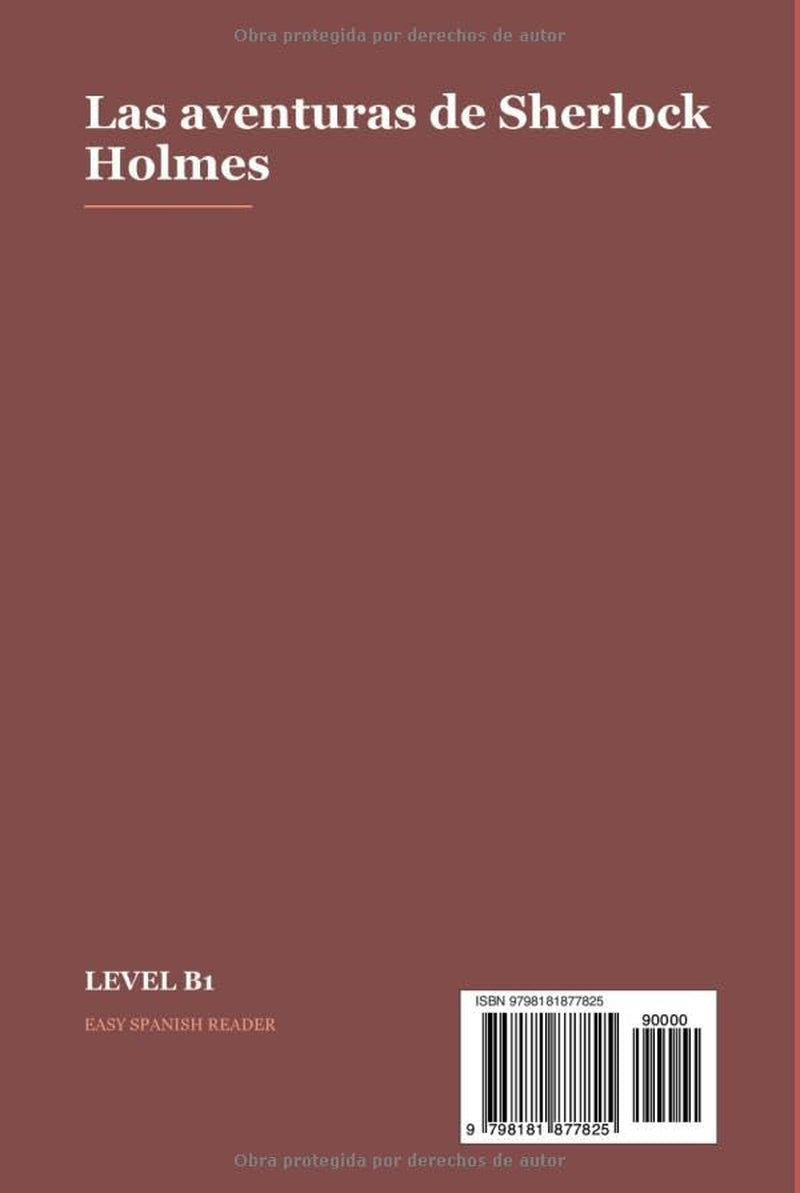 Las aventuras de Sherlock Holmes para Estudiantes de Español — Nivel B1 Intermedio: The Adventures of Sherlock Holmes in Easy Spanish — B1 Graded ... for Intermediate Learners (Spanish Edition)