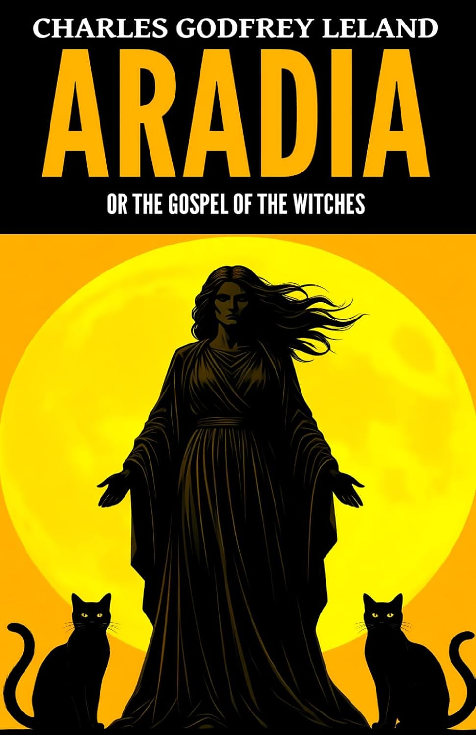 Aradia, or the Gospel of the Witches