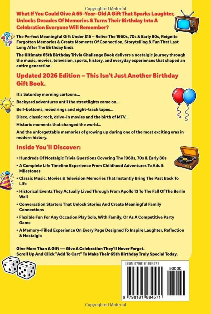 The Ultimate 65th Birthday Trivia Challenge Book: Take A Trip Back To The Best Years Of Your Life With Fun Facts, Brain Teasers & Nostalgic Challenges Perfect For 65-Year-Olds