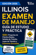 Illinois Examen de Manejo en Español: Guía de Estudio DMV para la Licencia de Conducir | 500+ Preguntas de Práctica Reales, Señales de Tránsito, Leyes ... y Exámenes Simulados (Spanish Edition)